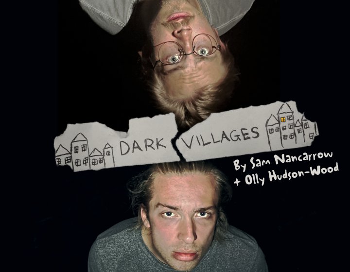 Sam Nancarrow and Olly Hudson-Wood: Dark Villages (Work in Progress)